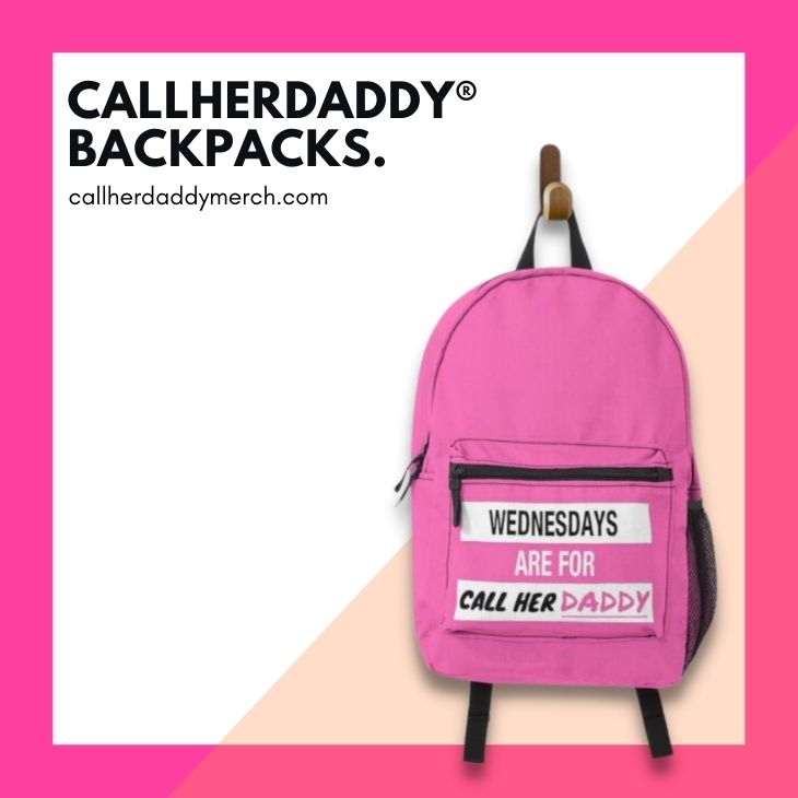 Call Her Daddy Backpacks - Call Her Daddy Merch