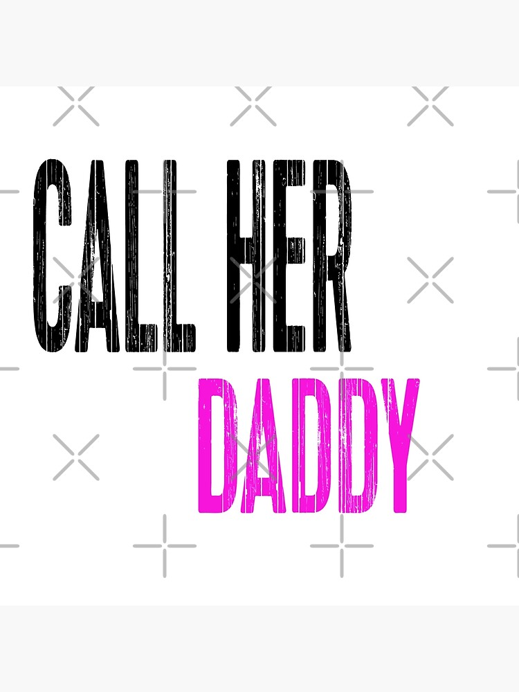 Call Her Daddy Pillows Call Her Daddy Throw Pillow Rb0701 Call Her Daddy Merch
