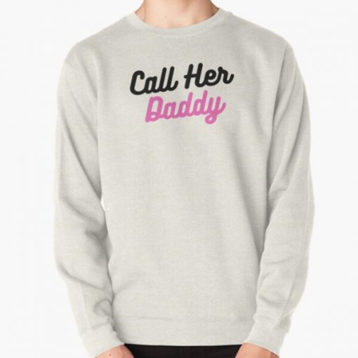 Call Her Daddy Sticker Pullover Sweatshirt RB0701 product Offical Call Her Daddy1 Merch