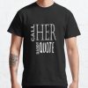 Call her daddy quote Classic T-Shirt RB0701 product Offical Call Her Daddy1 Merch