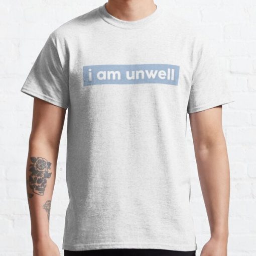 i am unwell block sticker // call her daddy - baby blue Classic T-Shirt RB0701 product Offical Call Her Daddy1 Merch