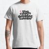 The cooch gobbler combo - Call Her Daddy Classic T-Shirt RB0701 product Offical Call Her Daddy1 Merch