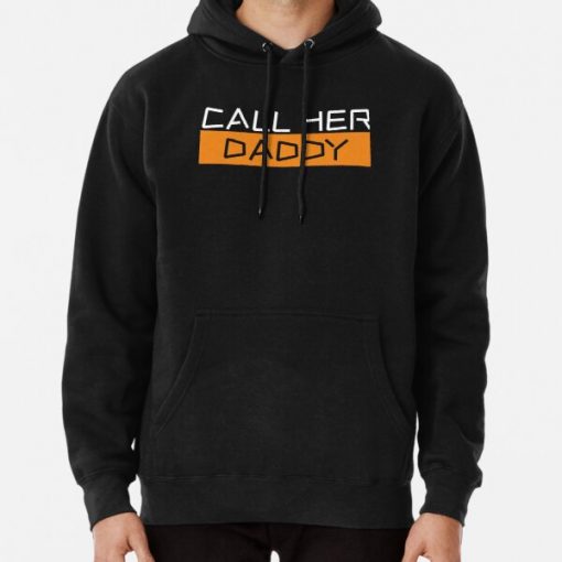 Call Her Daddy Pullover Hoodie RB0701 product Offical Call Her Daddy1 Merch