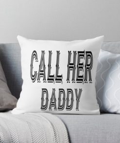 Call her daddy quote design Throw Pillow RB0701 product Offical Call Her Daddy1 Merch