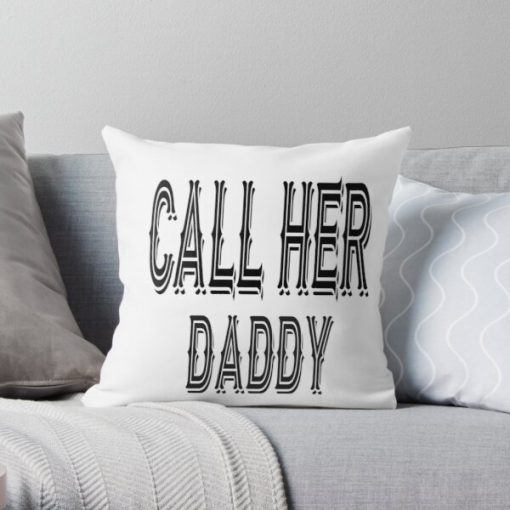 Call her daddy quote design Throw Pillow RB0701 product Offical Call Her Daddy1 Merch