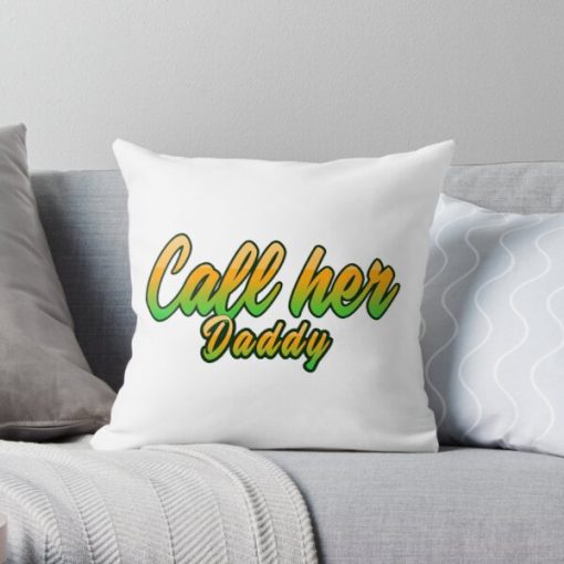 call her daddy  Throw Pillow RB0701 product Offical Call Her Daddy1 Merch